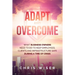 Adapt and Overcome: What Business Owners Need to Do to Keep Employees, Clients and Infrastructure Safe During a Time of Crisis