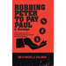 Robbing Peter to Pay Paul is Bondage: A Forty-Day Journey to Developing Wisdom Toward Financial Stability