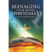 Managing Your Money Spiritually: Secrets of the Ages Revealed