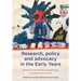 Research, policy and advocacy in the Early Years: Writing inspired by the achievements of Professor Anne Smith