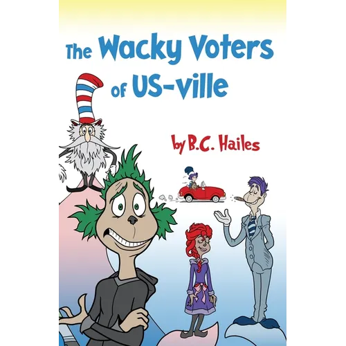 The Wacky Voters of US-ville