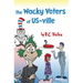 The Wacky Voters of US-ville