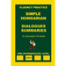 Simple Hungarian, Dialogues and Summaries, Pre-Intermediate Level