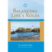 Balancing Life's Roles: A Beacon of Hope on Life's Choppy Seas