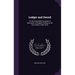 Ledger and Sword: Or, the Honourable Company of Merchants of England Trading to the East Indies (1599-1874)