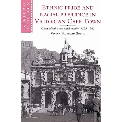 Ethnic Pride and Racial Prejudice in Victorian Cape Town