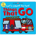 Things That Go (Let's Count to Ten!): A Lift-The-Flap Counting Book