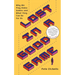 Lost in a Good Game: Why We Play Video Games and What They Can Do for Us