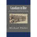 Canadians in Blue: The Experiences of Canadians in the Union Army and Navy During the American Civil War