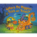 Where Do Diggers Trick-Or-Treat?: A Halloween Book for Kids and Toddlers