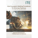How to prepare Welding Procedures for Oil & Gas Pipelines: according to API 1104 latest edition