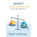Invest to Live, Love & Last