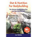 Diet & Nutrition For Bodybuilding: Bodybuilding Diet & Nutrition tips, plans, foods, and more for building your best body! The Ultimate Bodybuilding D