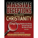 Massive Deceptions in Modern Christianity (Vol. 1): Exposing Myths & Sacrificing Sacred Cows on the Altar of Truth