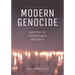 Modern Genocide: Analyzing the Controversies and Issues