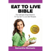 Eat to Live Bible: The Ultimate Cheat Sheet & 70 Top Eat to Live Diet Recipes (with Diet Diary & Workout Journal)