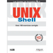 UNIX Schell: Avec 160 exercices corrigés