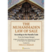 The Muhammaden Law of Sale - According to the Hanafia Code: From the Fatawa Alamgiri, A digest of the Whole Law