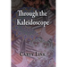 Through the Kaleidoscope