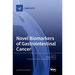 Novel Biomarkers of Gastrointestinal Cancer