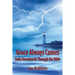 Grace Always Comes: Daily Devotionals Through the Bible