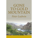Gone To Gold Mountain