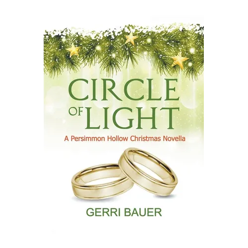 Circle of Light, A Persimmon Hollow Christmas Novella