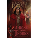 A Rose Among Thorns
