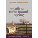 The Path That Turns Toward Spring