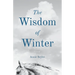 The Wisdom of Winter