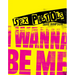 Sex Pistols: I Wanna Be Me