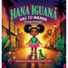 Hana Iguana: Has To Wanna