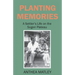 Planting Memories
