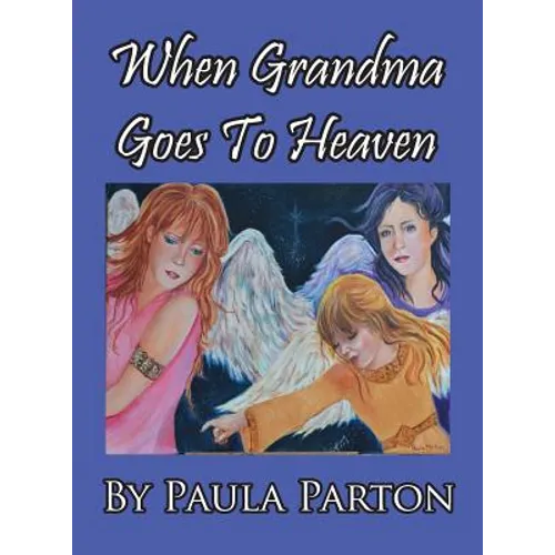 When Grandma Goes To Heaven