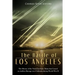 The Battle of Los Angeles: The History of the Notorious False Alarm that Caused an Artillery Barrage over California during World War II