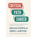 The Critical Path Career: How to Advance in Construction Planning and Scheduling
