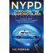 NYPD: Through the Looking Glass: Stories From Inside Americas Largest Police Department
