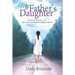My Father's Daughter: A Story of Survival, Life, and Lynch Syndrome Hereditary Cancers (2019 Revised Edition)
