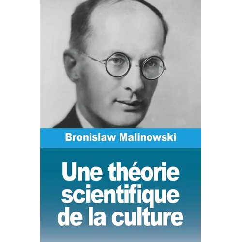 Une théorie scientifique de la culture