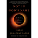 Not in God's Name: Confronting Religious Violence