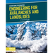 Engineering for Avalanches and Landslides