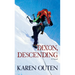 Dixon, Descending