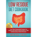 Low Residue Diet Cookbook: 70 Low Residue (Low Fiber) Healthy Homemade Recipes for People with IBD, Diverticulitis, Crohn's Disease & Ulcerative Colit