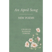 An April Song: New Poems