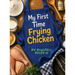My First Time Frying Chicken