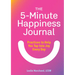 The 5-Minute Happiness Journal: Practices to Help You Tap Into Joy Every Day