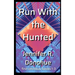 Run With the Hunted first omnibus Books 1-3: First Omnibus: Books 1-3