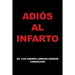 Adios Al Infarto