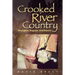 Crooked River Country: Wranglers, Rogues, and Barons