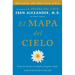 El Mapa del Cielo: Cómo La Ciencia, La Religión Y La Gente Común Están Demostrando El Más Allá